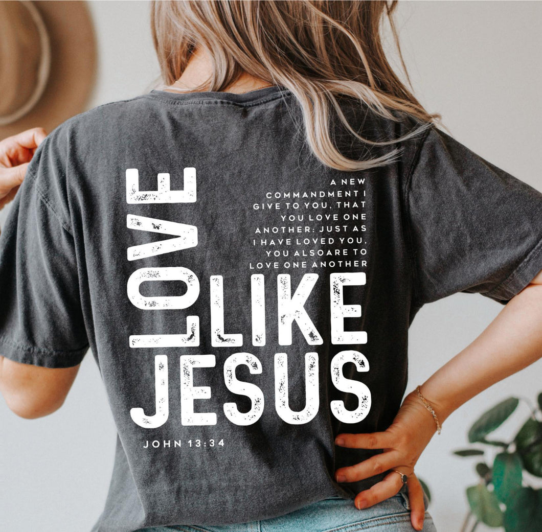Love like Jesus tee (comfort colors)