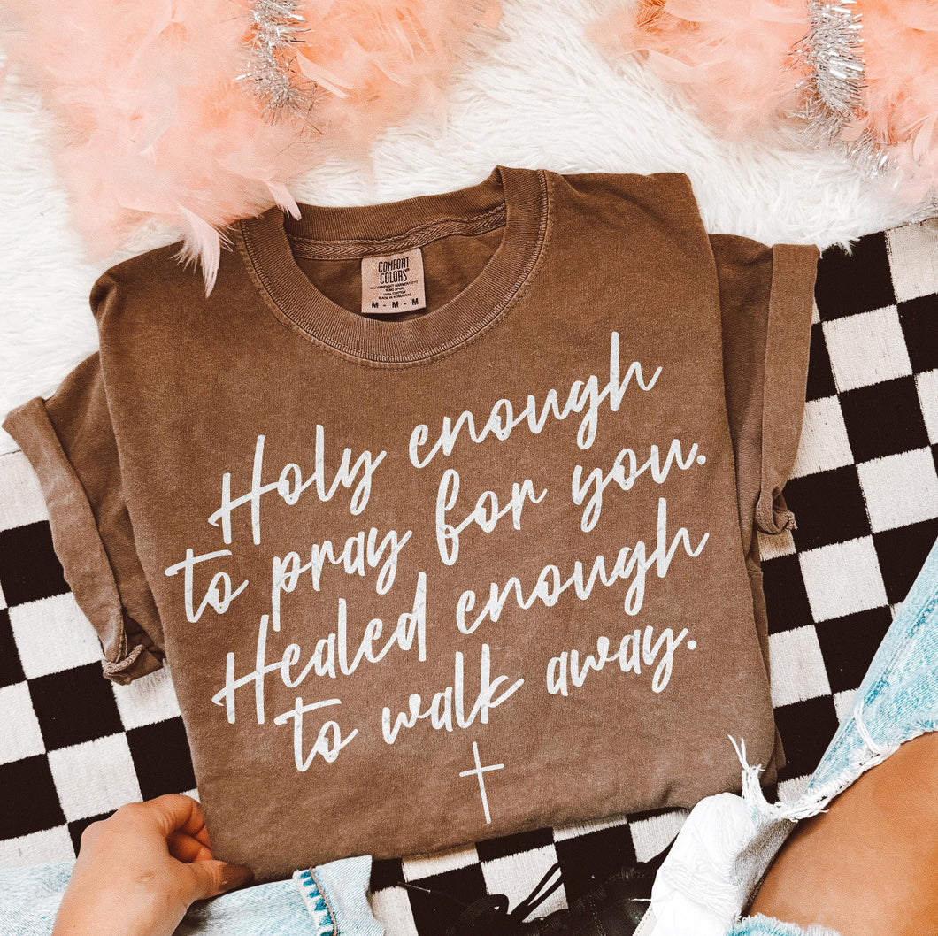 Holy enough to pray for you..