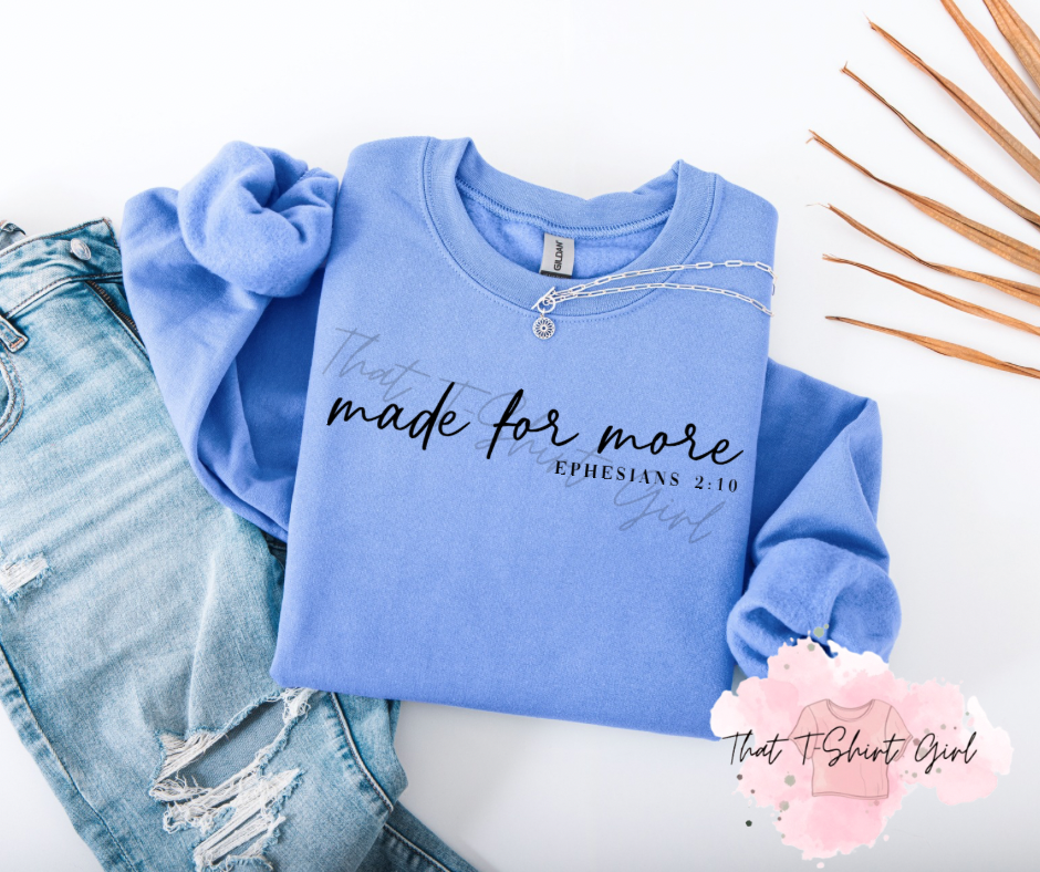 Made for more