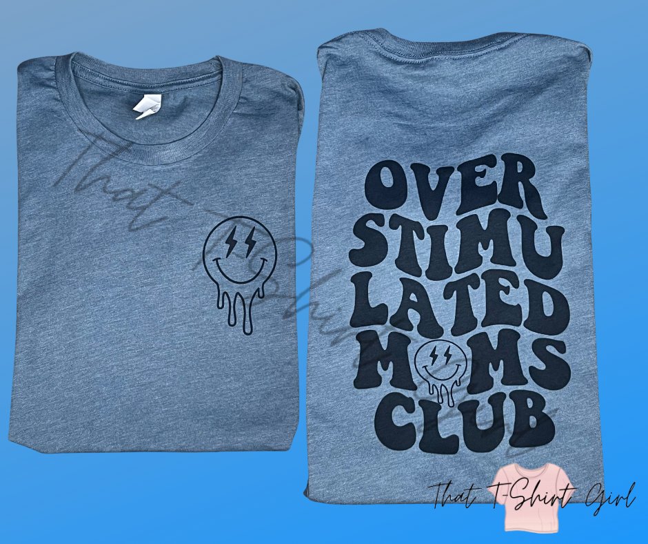 Overstimulated moms club