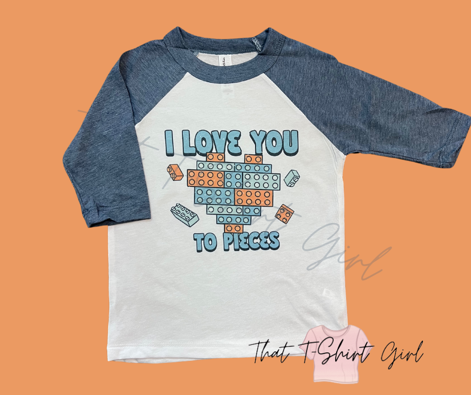 Toddler: I love you to pieces